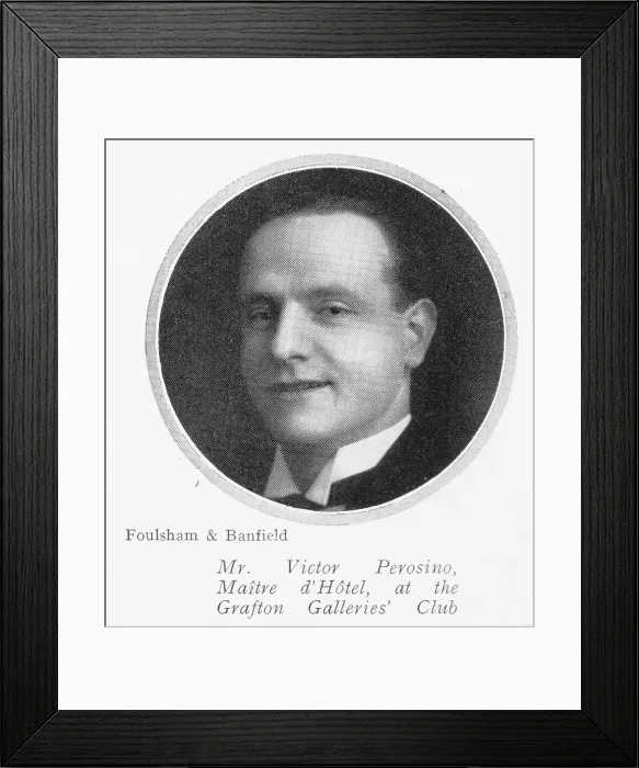 Framed Print : Victor Perosino, maitre d'Hotel, The Grafton Galleries Club Framed Print : Victor Perosino, maitre d'Hotel, The Grafton Galleries Club
