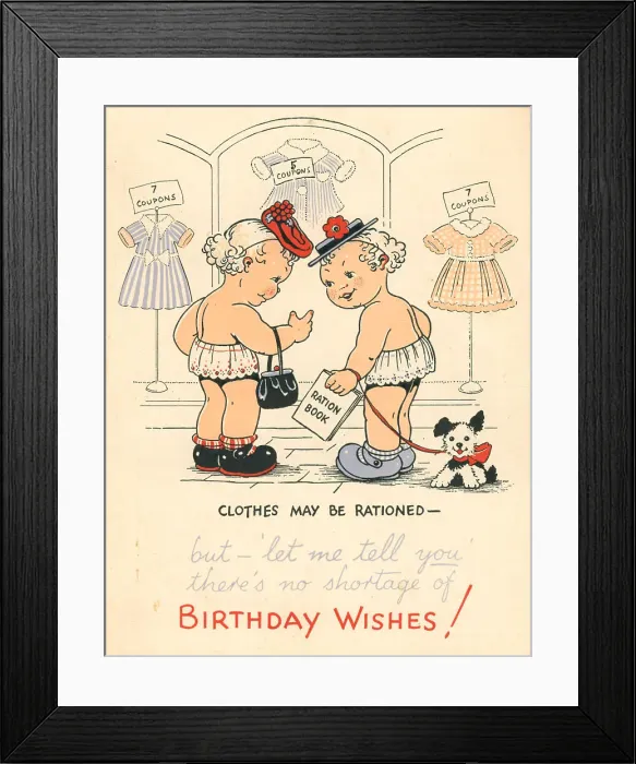 Framed Print : WW2 Birthday Card, Rationed Clothes Framed Print : WW2 Birthday Card, Rationed Clothes