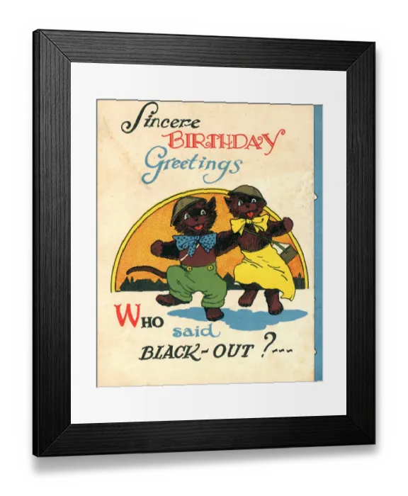Framed Print : WW2 Birthday Card, Who Said Blackout? Framed Print : WW2 Birthday Card, Who Said Blackout?