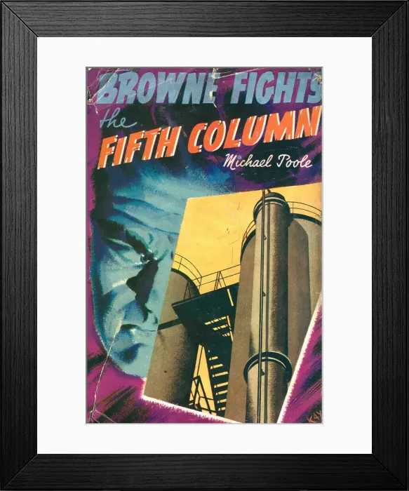 Framed Print : Browne Fights The Fifth Column Framed Print : Browne Fights The Fifth Column