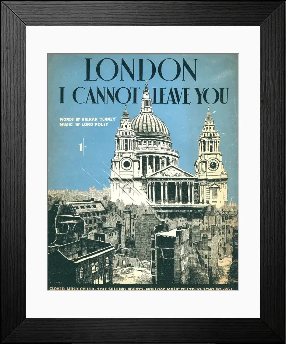 Framed Print : London I Cannot Leave You Framed Print : London I Cannot Leave You