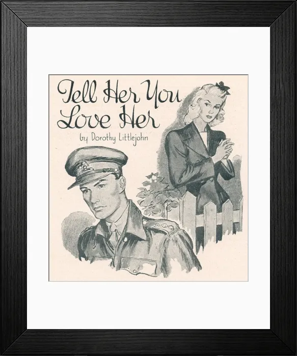 Framed Print : WW2 - Tell Her You Love Her Framed Print : WW2 - Tell Her You Love Her
