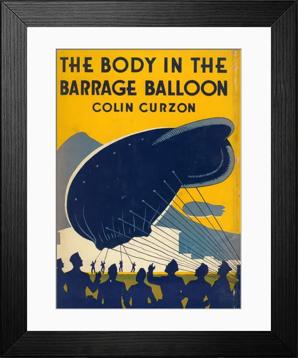 Framed Print : WW2 - The Body In The Barrage Balloon Framed Print : WW2 - The Body In The Barrage Balloon