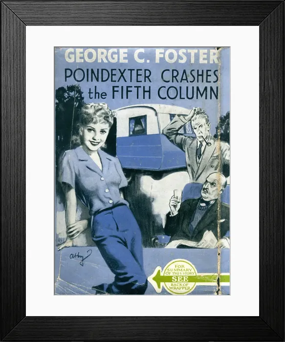 Framed Print : WW2 - Poindexter Crashes The Fifth Column Framed Print : WW2 - Poindexter Crashes The Fifth Column