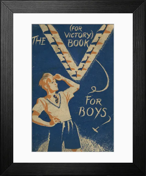 Framed Print : WW2 - The V For Victory Book For Boys Framed Print : WW2 - The V For Victory Book For Boys