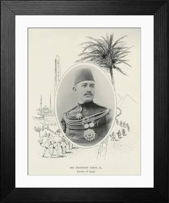 Framed Print : His Highness Abbas II, Khedive of Egypt Framed Print : His Highness Abbas II, Khedive of Egypt