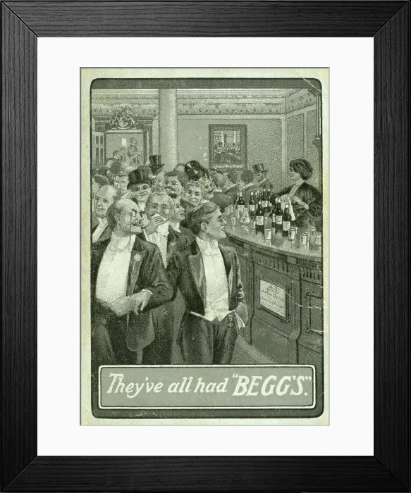 Framed Print : Advert, They've all had Begg's, John Begg Scotch Whisky Framed Print : Advert, They've all had Begg's, John Begg Scotch Whisky