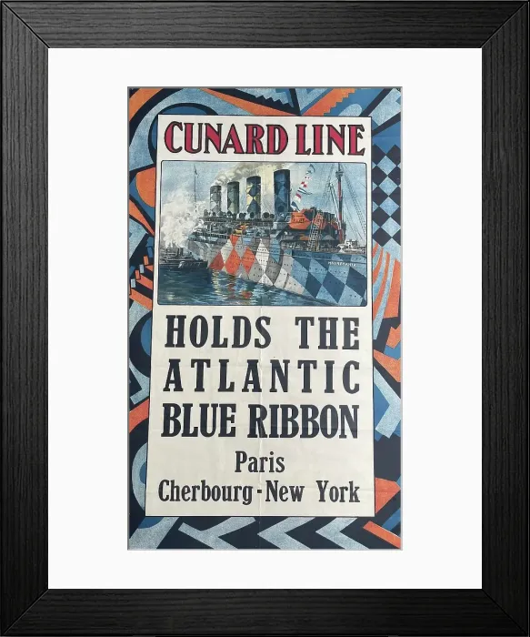 Framed Print : Poster, Cunard Line, Holds the Atlantic Blue Ribbon Framed Print : Poster, Cunard Line, Holds the Atlantic Blue Ribbon