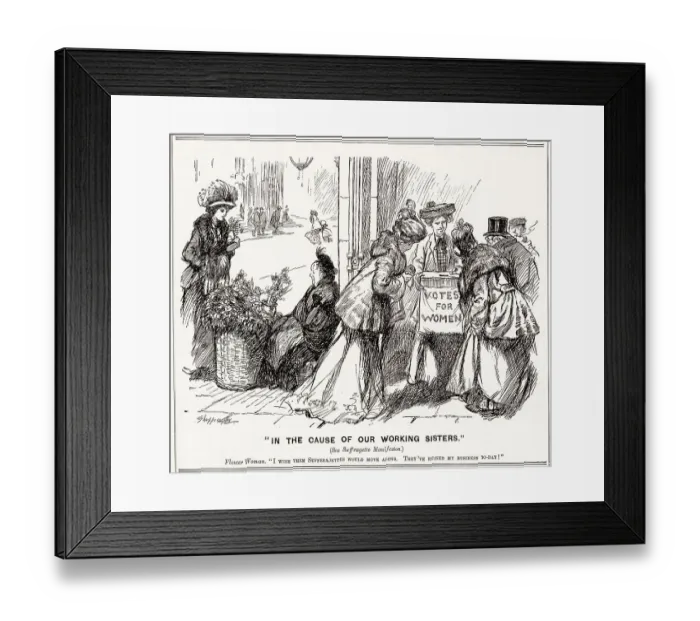Framed Print : Flower Woman : I wish them Sufferajettes would move along. They've ruined my business today. Date: 1908 Framed Print : Flower Woman : I wish them Sufferajettes would move along. They've ruined my business today. Date: 1908