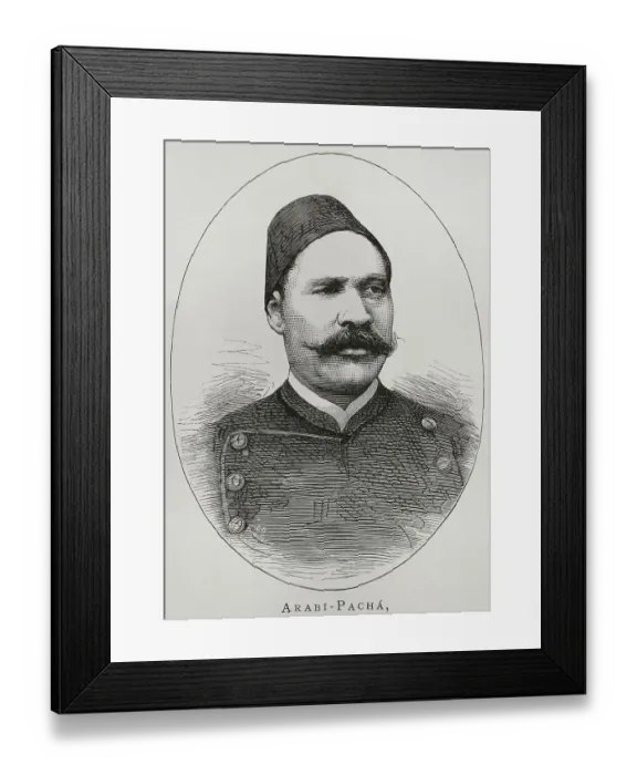 Framed Print : Ahmed Urabi (1841-1911). Egyptian revolutionist Framed Print : Ahmed Urabi (1841-1911). Egyptian revolutionist