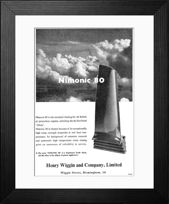 Framed Print : Henry Wiggin Nimonic Alloys - Nimonic 80 1947 Advert Framed Print : Henry Wiggin Nimonic Alloys - Nimonic 80 1947 Advert