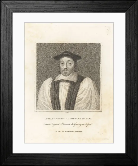 Framed Print : George Griffith, Bishop of St. Asaph, 1601-1666 Framed Print : George Griffith, Bishop of St. Asaph, 1601-1666