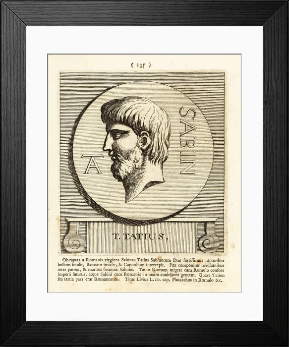 Framed Print : Titus Tatius, king of the Sabines and joint-ruler of Rome Framed Print : Titus Tatius, king of the Sabines and joint-ruler of Rome