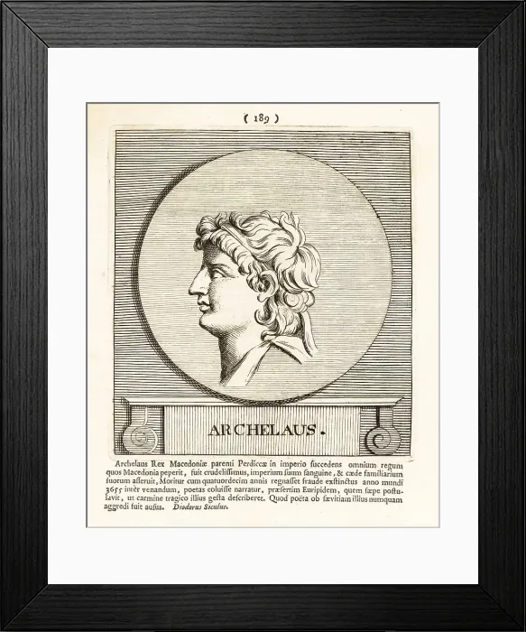 Framed Print : Archelaus I, king of the ancient kingdom of Macedon Framed Print : Archelaus I, king of the ancient kingdom of Macedon