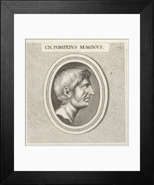 Framed Print : Pompey the Great, Roman general and statesman, 106-48 BC Framed Print : Pompey the Great, Roman general and statesman, 106-48 BC
