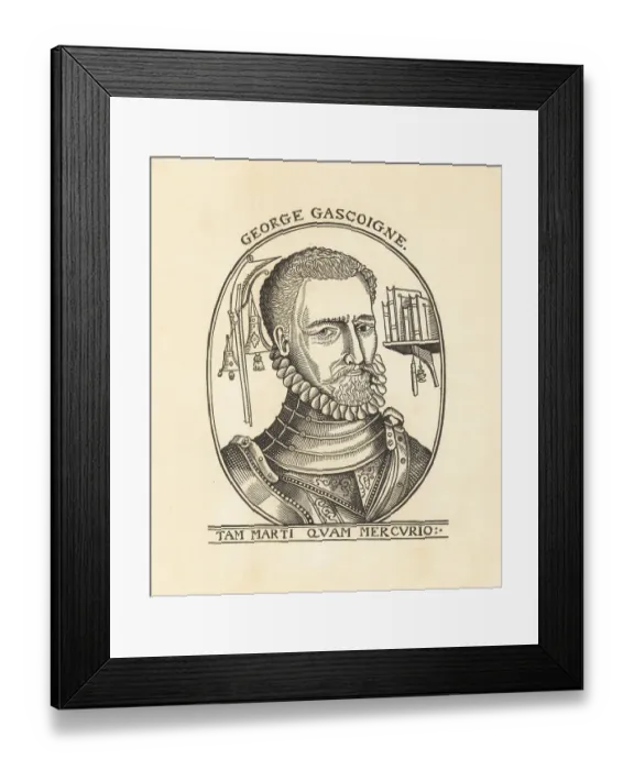 Framed Print : George Gascoigne, English poet and soldier, 1534-1577 Framed Print : George Gascoigne, English poet and soldier, 1534-1577