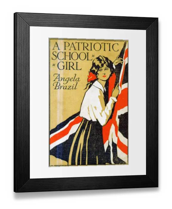 Framed Print : Book Cover - A Patriotic School Girl by Angela Brazil Framed Print : Book Cover - A Patriotic School Girl by Angela Brazil