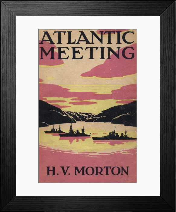 Framed Print : Book Cover - Atlantic Meeting by H. V. Morton Framed Print : Book Cover - Atlantic Meeting by H. V. Morton