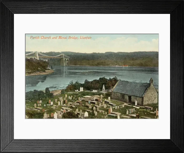 Framed Print : Llanfair parish church and graveyard, with Telford's Menai suspension bridge, opened 1826, spanning the straits in the distance. Date: 1909 Framed Print : Llanfair parish church and graveyard, with Telford's Menai suspension bridge, opened 1826, spanning the straits in the distance. Date: 1909