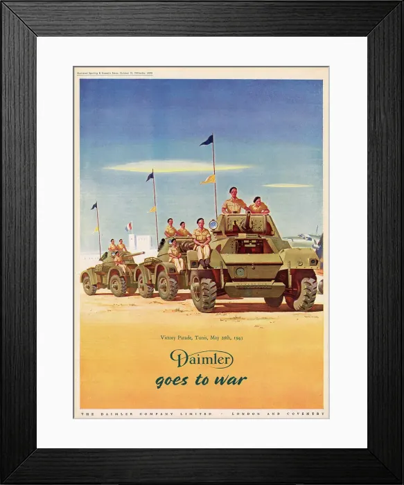 Framed Print : Daimler Goes to War. Advertisement for Daimler Company Limited showing the Victory Parade, Tunis, 20th May 1943. Date: 1943 Framed Print : Daimler Goes to War. Advertisement for Daimler Company Limited showing the Victory Parade, Tunis, 20th May 1943. Date: 1943
