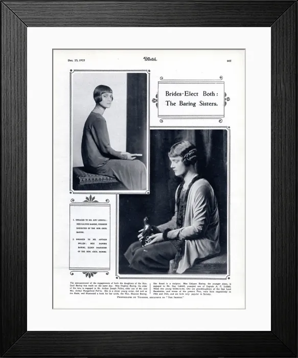 Framed Print : Brides elect both: The Baring Sisters. 1. Engaged to Mr Guy Liddell: Miss Calypso Baring, younger daughter of the Hon. Cecil Baring. 2. Engaged to Mr Arthur Pollen: Miss Daphne Baring, elder daughter of the Hon. Cecil Baring Framed Print : Brides elect both: The Baring Sisters. 1. Engaged to Mr Guy Liddell: Miss Calypso Baring, younger daughter of the Hon. Cecil Baring. 2. Engaged to Mr Arthur Pollen: Miss Daphne Baring, elder daughter of the Hon. Cecil Baring