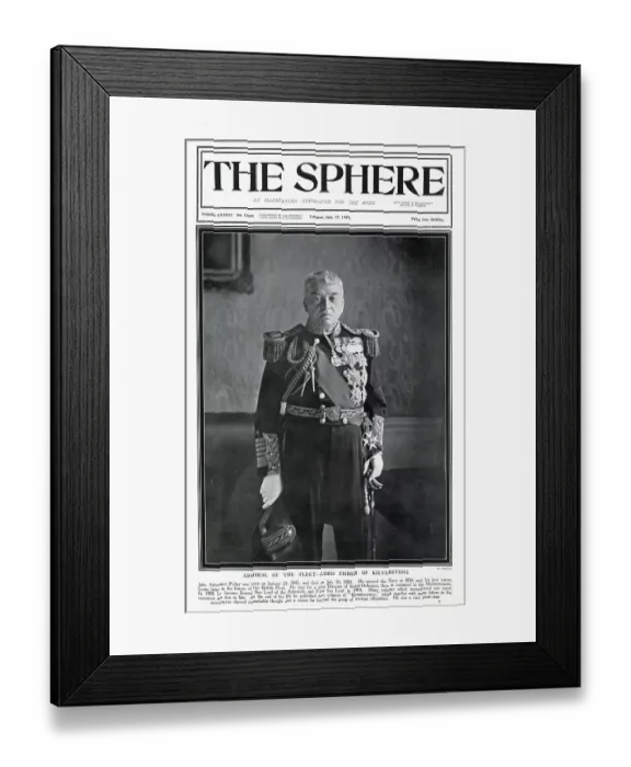 Framed Print : Admiral John Fisher, 1st Baron Fisher (1841 - 1920), British Admiral of the Fleet, with more than sixty years in the Royal Navy. Commemorate front cover of The Sphere 17th July 1920. Date: July 1920 Framed Print : Admiral John Fisher, 1st Baron Fisher (1841 - 1920), British Admiral of the Fleet, with more than sixty years in the Royal Navy. Commemorate front cover of The Sphere 17th July 1920. Date: July 1920