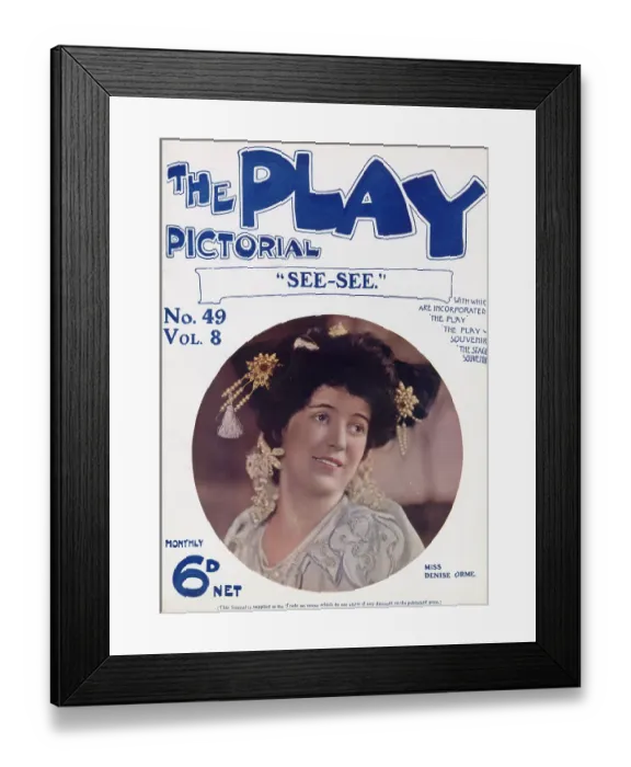Framed Print : Front cover of the Play Pictorial featuring a colour portrait of Denise Orme, in the title role in See-See at the Prince of Wales Theatre in 1906 Framed Print : Front cover of the Play Pictorial featuring a colour portrait of Denise Orme, in the title role in See-See at the Prince of Wales Theatre in 1906