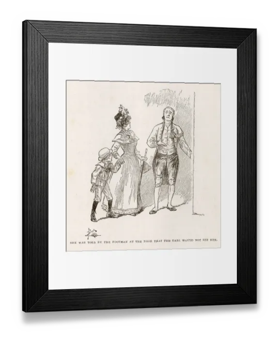 Framed Print : Illustration by Reginald Birch to Little Lord Fauntleroy by Frances Hodgson Burnett. She was told by the footman at the door that the Earl would not see her. Date: 1886 Framed Print : Illustration by Reginald Birch to Little Lord Fauntleroy by Frances Hodgson Burnett. She was told by the footman at the door that the Earl would not see her. Date: 1886
