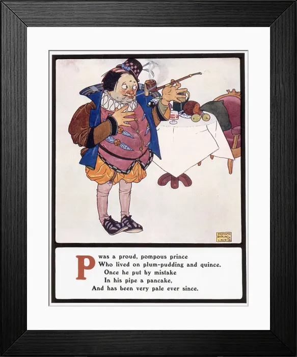 Framed Print : P was a proud, pompous prince Framed Print : P was a proud, pompous prince