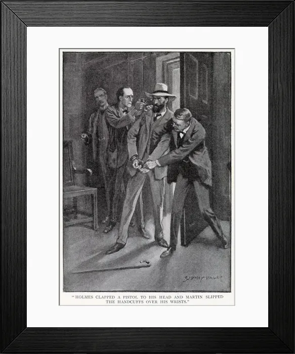 Framed Print : Sherlock Holmes - The Adventure of The Dancing Men. Holmes clapped a pistol to his head and Martin slipped the handcuffs over his wrists. Date: 1903 Framed Print : Sherlock Holmes - The Adventure of The Dancing Men. Holmes clapped a pistol to his head and Martin slipped the handcuffs over his wrists. Date: 1903