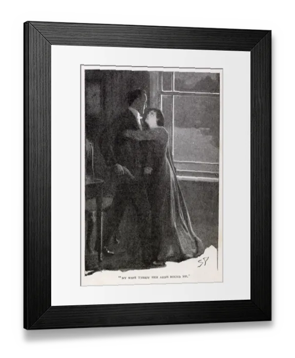 Framed Print : Sherlock Holmes - The Adventure of The Dancing Men. My Wife threw her arms around me. Date: 1903 Framed Print : Sherlock Holmes - The Adventure of The Dancing Men. My Wife threw her arms around me. Date: 1903
