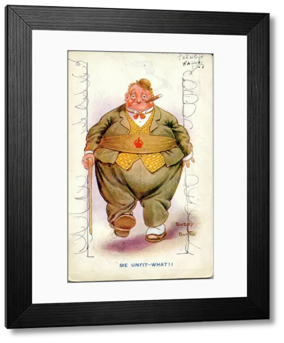 Framed Print : Comic postcard, Fat man after his army medical. A Derby Scheme armband tied round his waist shows that he is signed up and ready for active service, as and when required, despite his excess weight. Date: circa 1915 Framed Print : Comic postcard, Fat man after his army medical. A Derby Scheme armband tied round his waist shows that he is signed up and ready for active service, as and when required, despite his excess weight. Date: circa 1915