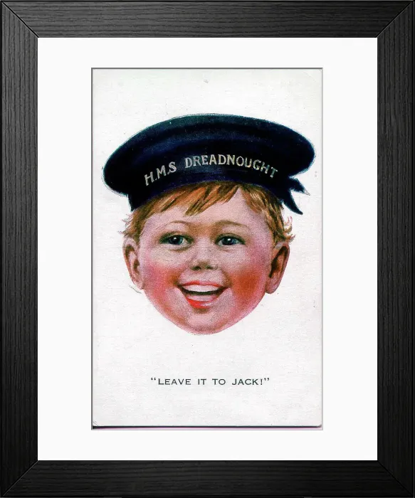 Framed Print : Comic postcard, Sailor boy, HMS Dreadnought - Leave it to Jack! Date: 1914-1918 Framed Print : Comic postcard, Sailor boy, HMS Dreadnought - Leave it to Jack! Date: 1914-1918