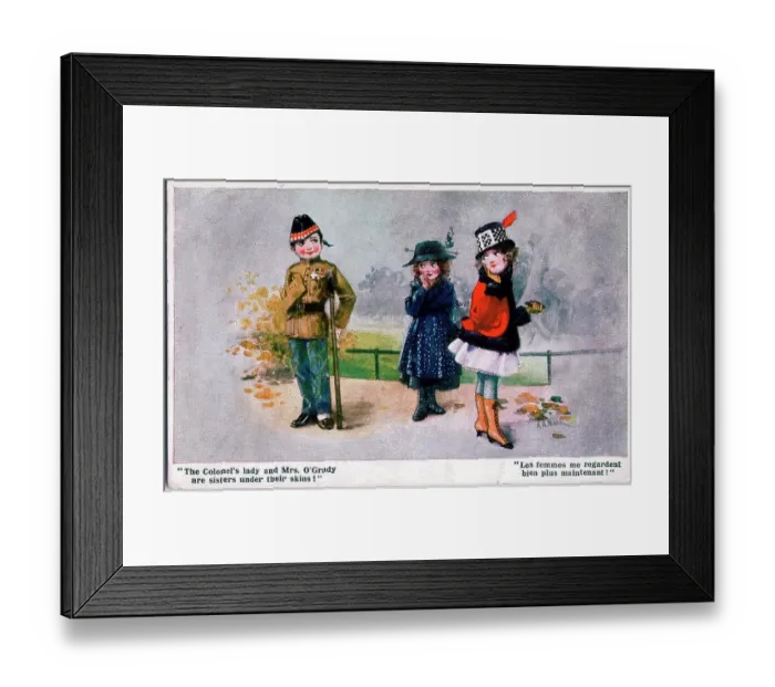 Framed Print : Postcard, Two women and a soldier - The Colonel's lady and Mrs O'Grady are sisters under their skins! Date: 1914-1918 Framed Print : Postcard, Two women and a soldier - The Colonel's lady and Mrs O'Grady are sisters under their skins! Date: 1914-1918