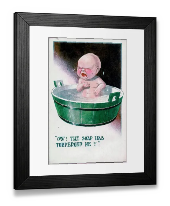 Framed Print : Comic postcard, Baby in the bathtub - Ow! The soap has torpedoed me!! Date: 1914-1918 Framed Print : Comic postcard, Baby in the bathtub - Ow! The soap has torpedoed me!! Date: 1914-1918