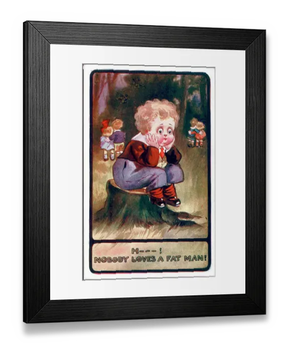 Framed Print : Comic postcard, Little boy lamenting his weight - H---! Nobody loves a fat man! Date: early 20th century Framed Print : Comic postcard, Little boy lamenting his weight - H---! Nobody loves a fat man! Date: early 20th century