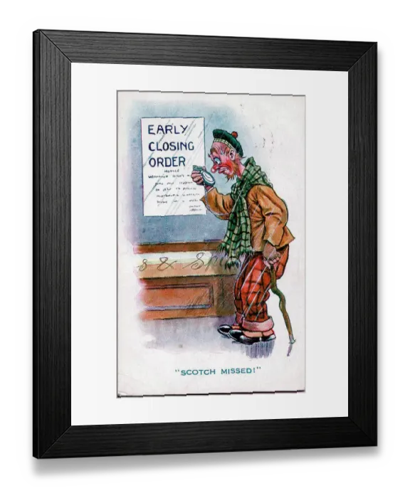 Framed Print : Comic postcard, Scotsman finds pub closed early - Scotch missed! Date: early 20th century Framed Print : Comic postcard, Scotsman finds pub closed early - Scotch missed! Date: early 20th century