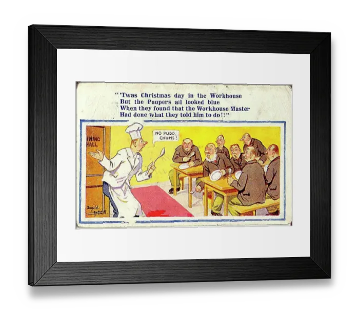 : Comic postcard, Christmas Day in the workhouse - no pudding! Date: 20th century : Comic postcard, Christmas Day in the workhouse - no pudding! Date: 20th century