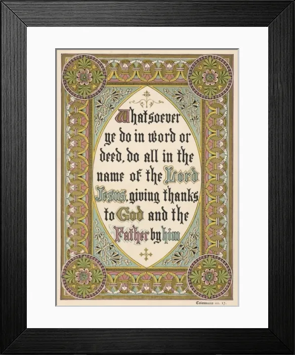 Framed Print : Colossians Iii: 17 Framed Print : Colossians Iii: 17