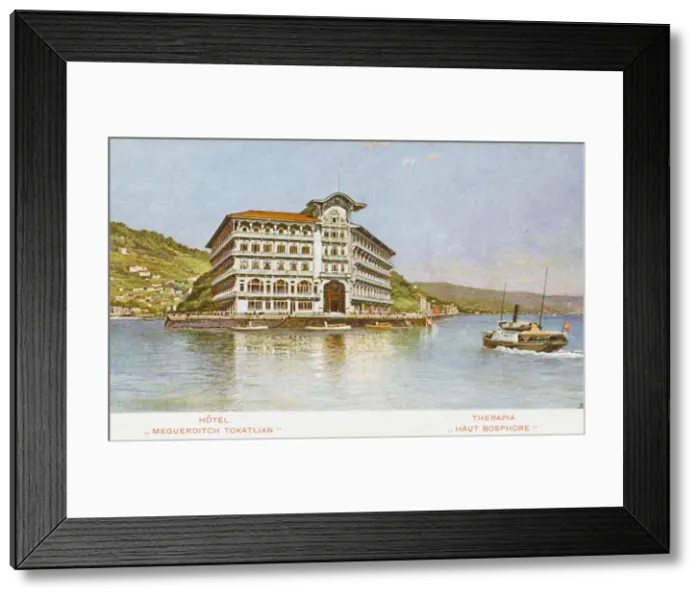 Framed Print : Tokatlian Hotel on the Bosphorus, Therapia Framed Print : Tokatlian Hotel on the Bosphorus, Therapia