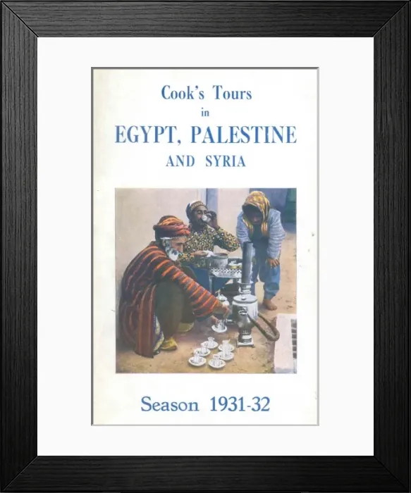 Framed Print : Cooks Tours in Egypt, Palestine and Syria, 1931-32 Framed Print : Cooks Tours in Egypt, Palestine and Syria, 1931-32