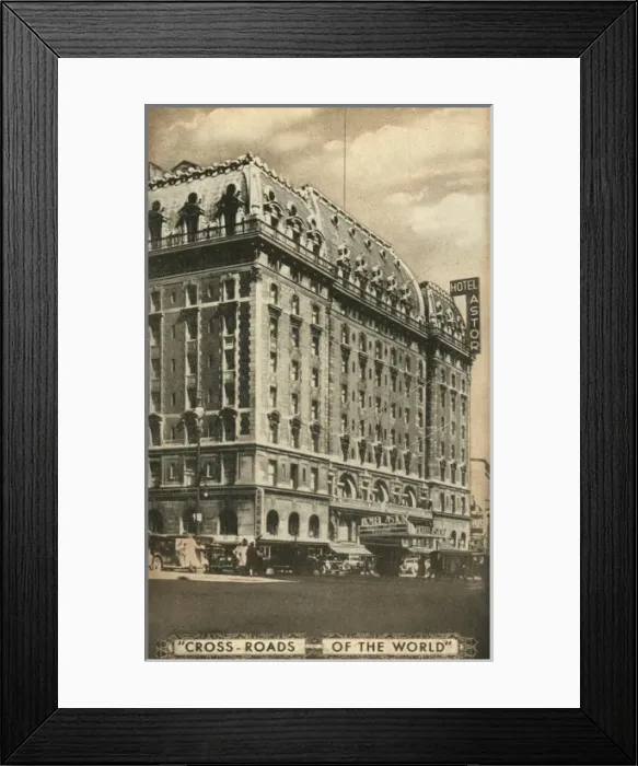 Framed Print : Hotel Astor, New York Framed Print : Hotel Astor, New York