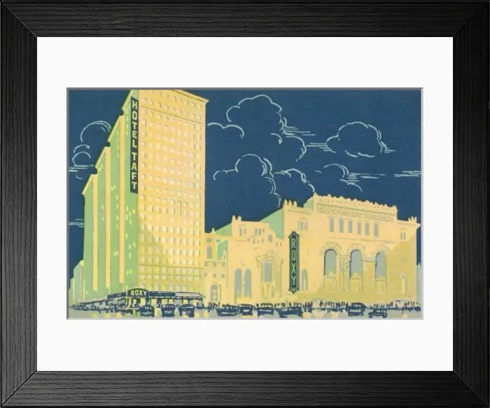 Framed Print : Roxy Theatre and Hotel Taft Framed Print : Roxy Theatre and Hotel Taft