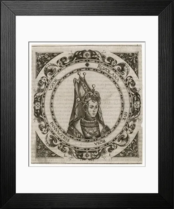 Framed Print : ROXELANA wife of Ottoman Sultan Suleiman I, the Magnificent Framed Print : ROXELANA wife of Ottoman Sultan Suleiman I, the Magnificent