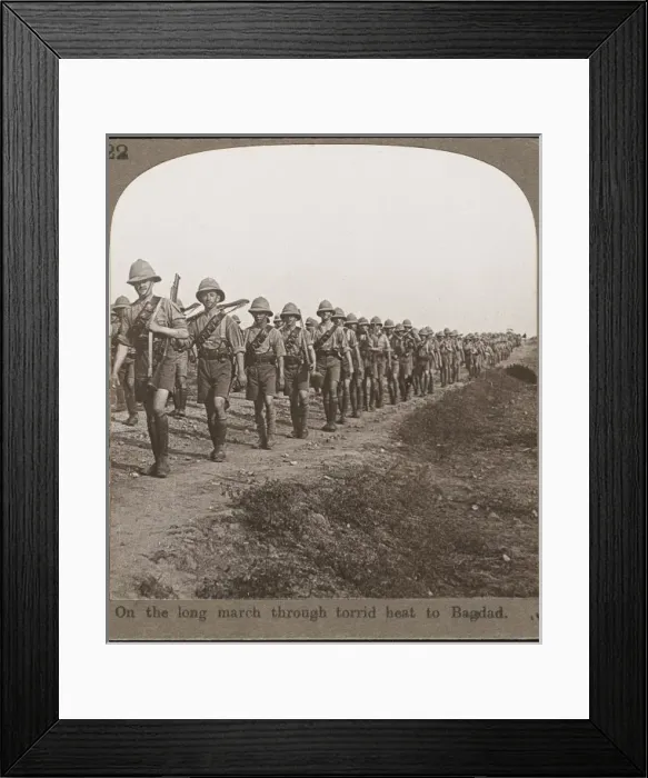 Framed Print : March to Baghdad 1917 Framed Print : March to Baghdad 1917