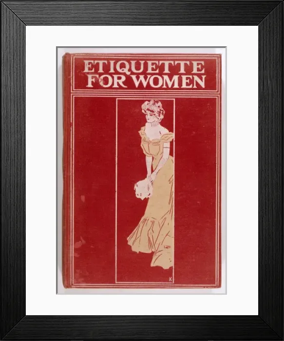 Framed Print : ETIQUETTE FOR WOMEN Framed Print : ETIQUETTE FOR WOMEN