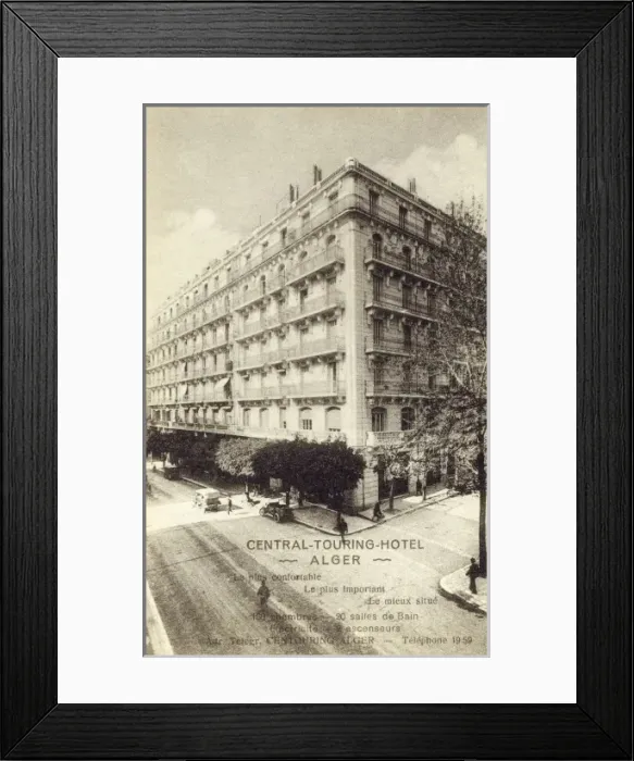 Framed Print : Central Touring Hotel - Algiers, Algeria Framed Print : Central Touring Hotel - Algiers, Algeria