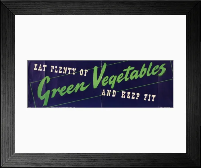 Framed Print : Poster, Eat Plenty of Green Vegetables Framed Print : Poster, Eat Plenty of Green Vegetables