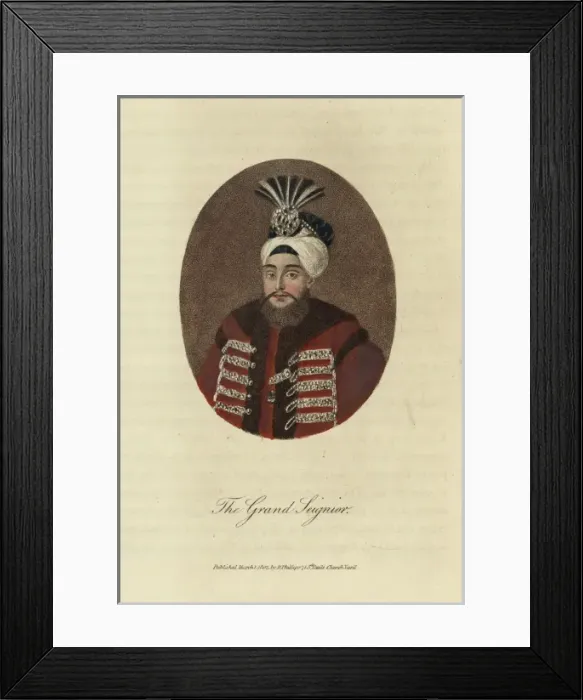 Framed Print : Selim III - Sultan of the Ottoman Empire Framed Print : Selim III - Sultan of the Ottoman Empire