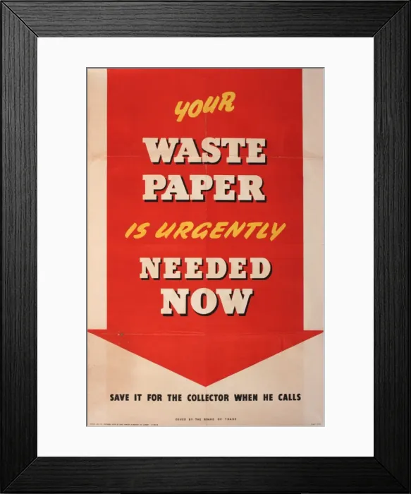 Framed Print : Poster, Your Waste Paper is Urgently Needed Now Framed Print : Poster, Your Waste Paper is Urgently Needed Now